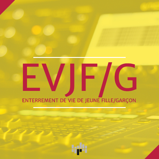 AVJF/G - Enterrement de vie de jeune fille