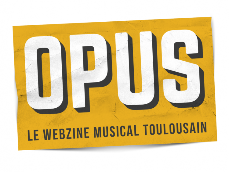 Opus Musiques, Webzine Musical Toulousain 